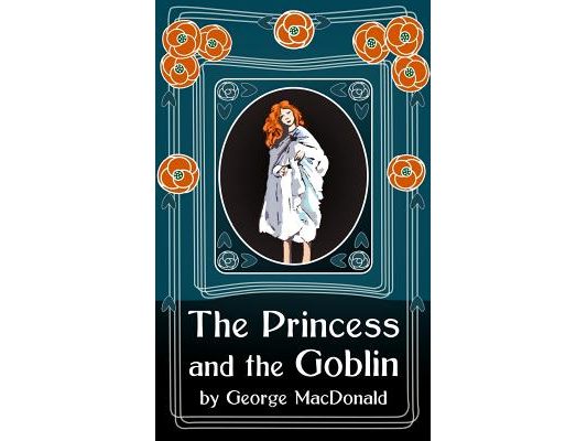 The Princess and the Goblin: Original Unabridged