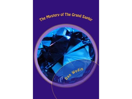 The Mystery of the Grand Saphir: And How Three Young Sleuths Solved It
