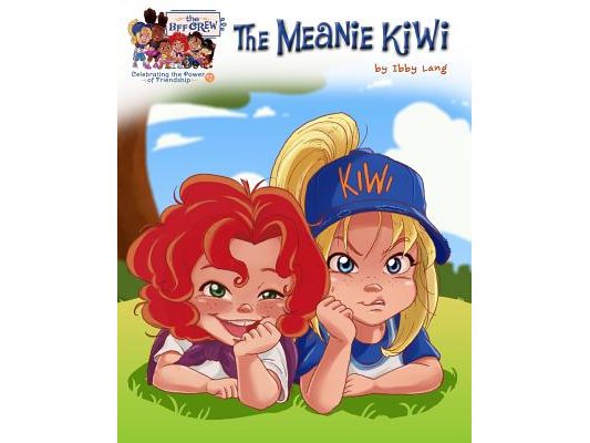 The Meanie Kiwi: Celebrating the Power of Friendship