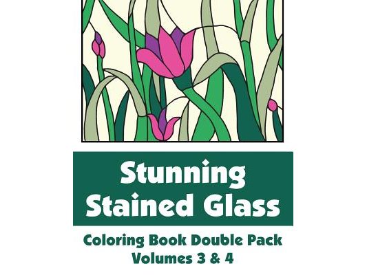 Stunning Stained Glass Coloring Book Double Pack (Volumes 3 & 4)