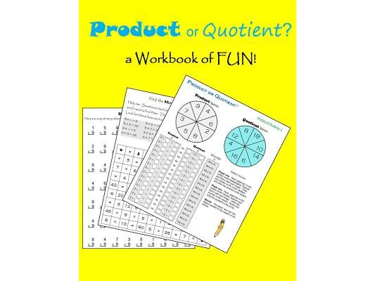 Product or Quotient?: a Workbook of FUN!