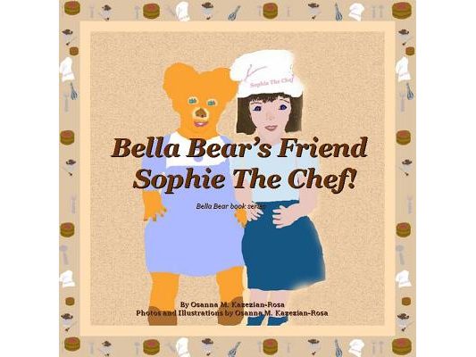 Bella Bear's Friend Sophie The Chef!