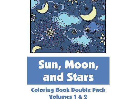 Sun, Moon, and Stars Coloring Book Double Pack (Volumes 1 & 2)