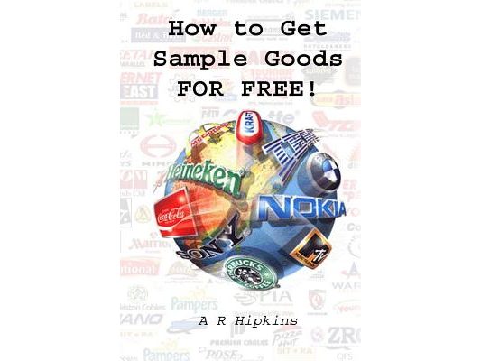 How to Get Sample Goods: FOR FREE: Get Products On Test From Top Brands
