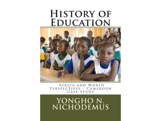 History of Education: Africa and World Perspectives - Cameroon Case Study