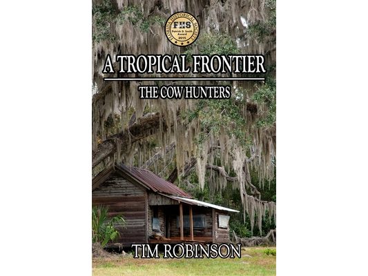 A Tropical Frontier: The Cow Hunters