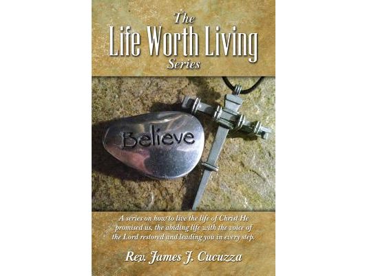 The Life Worth Living Series: A series on how to live the life of Christ He promised us, the abiding life with the voice of the Lord restored and le