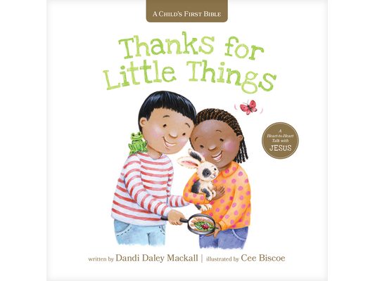 Thanks for Little Things: A Heart-To-Heart Talk with Jesus