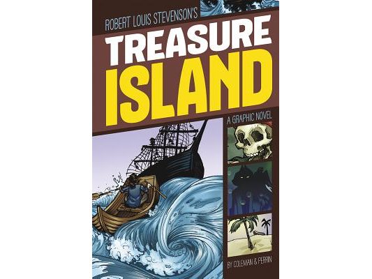 Treasure Island: A Graphic Novel