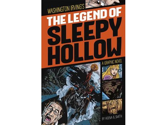 The Legend of Sleepy Hollow: A Graphic Novel