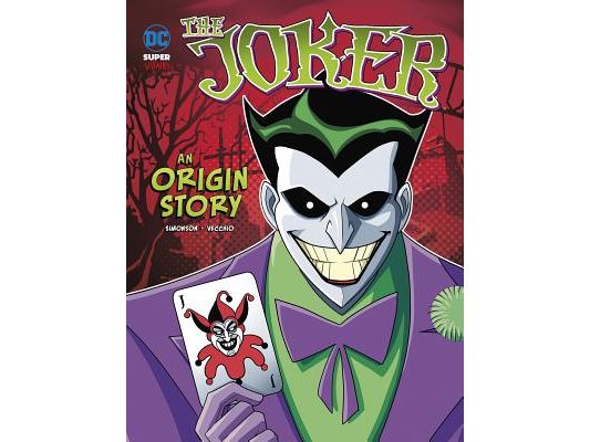 The Joker: An Origin Story