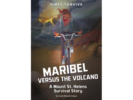 Maribel Versus the Volcano: A Mount St. Helens Survival Story