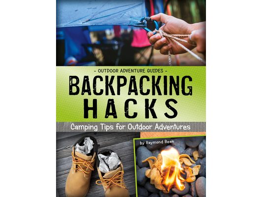 Backpacking Hacks: Camping Tips for Outdoor Adventures