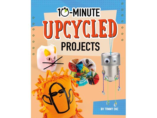 10-Minute Upcycled Projects