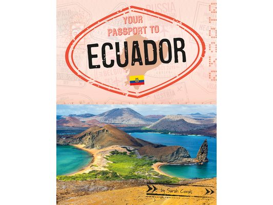 Your Passport to Ecuador