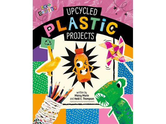 Upcycled Plastic Projects