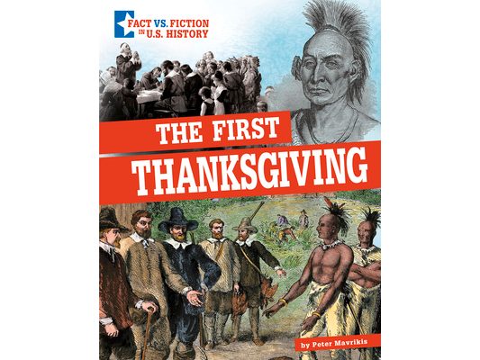 The First Thanksgiving: Separating Fact from Fiction