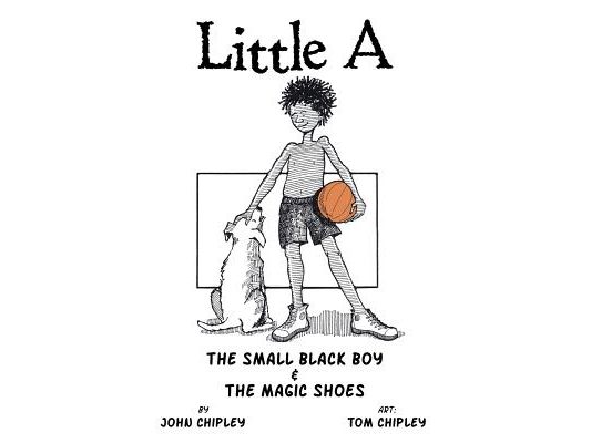 Little a: The Small Black Boy & the Magic Shoes