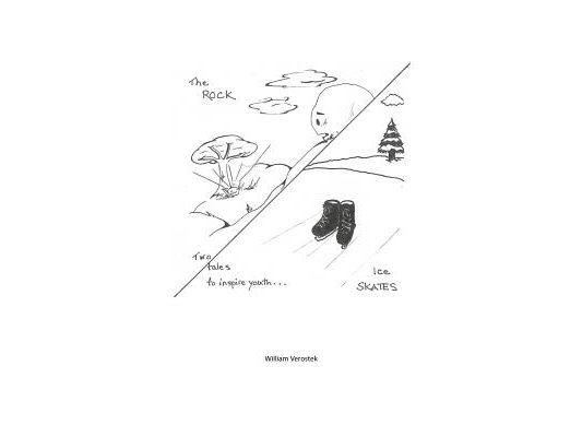 The Rock and Ice Skates: Two Tales to Inspire Youth