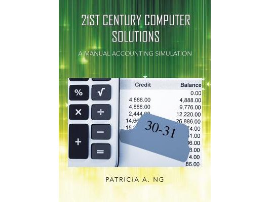 21st Century Computer Solutions: A Manual Accounting Simulation