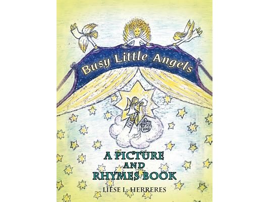 Busy Little Angels: A Picture and Rhymes Book