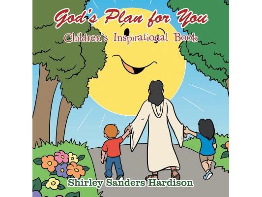 God's Plan for You: Children's Inspirational Book