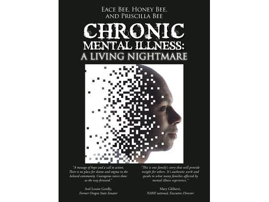 Chronic Mental Illness: A Living Nightmare