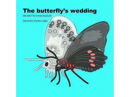 The butterfly's wedding