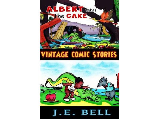 Albert Takes the Cake: A Funny Book about an Alligator for Kids