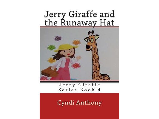Jerry Giraffe and the Runaway Hat: Jerry Giraffe Series Book 4