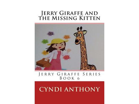 Jerry Giraffe and the Missing Kitten: Book 6