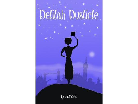 Delilah Dusticle: A Magical Fantasy Series for Children Ages 8-12 (the Delilah Dusticle Adventures)