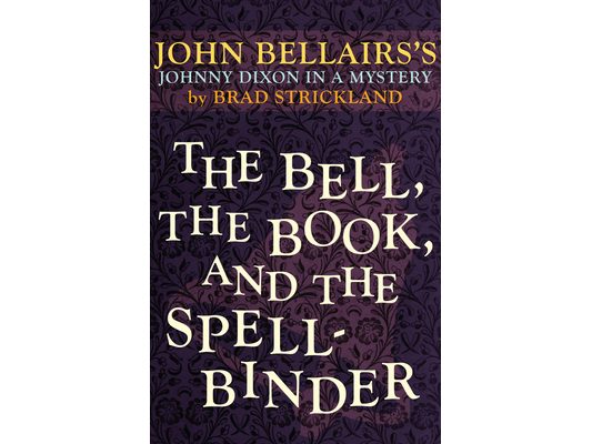 The Bell, the Book, and the Spellbinder