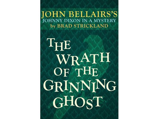 The Wrath of the Grinning Ghost