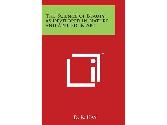 The Science of Beauty as Developed in Nature and Applied in Art