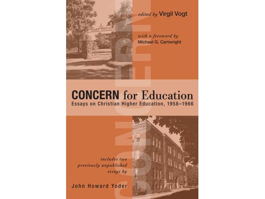 Concern for Education: Essays on Christian Higher Education, 1958-1966