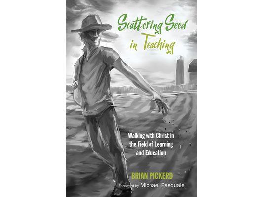 Scattering Seed in Teaching: Walking with Christ in the Field of Learning and Education