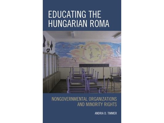 Educating the Hungarian Roma: Nongovernmental Organizations and Minority Rights