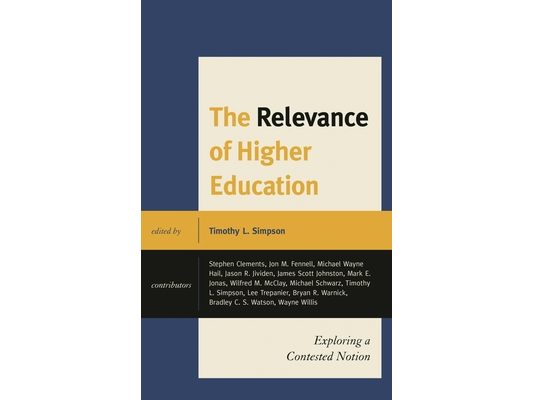 Relevance of Higher Education: Exploring a Contested Notion