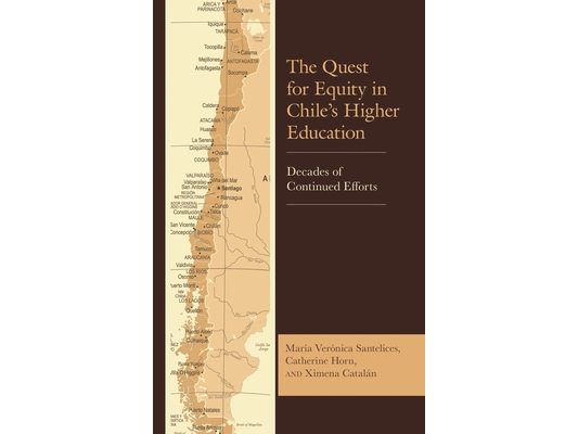 Quest for Equity in Chile's Higher Education: Decades of Continued Efforts