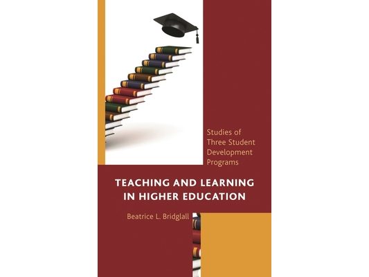 Teaching and Learning in Higher Education: Studies of Three Student Development Programs