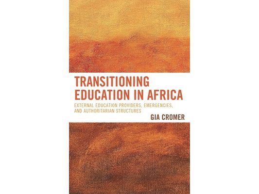 Transitioning Education in Africa: External Education Providers, Emergencies, and Authoritarian Structures