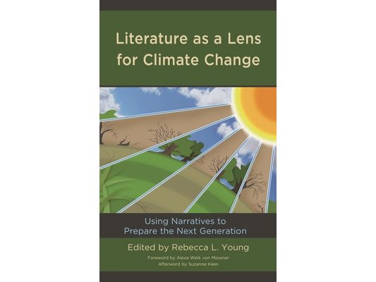 Literature as a Lens for Climate Change: Using Narratives to Prepare the Next Generation
