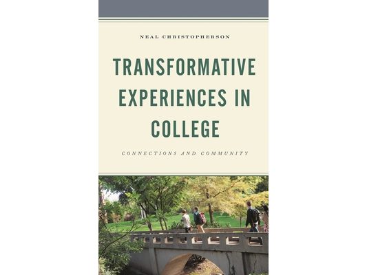 Transformative Experiences in College: Connections and Community