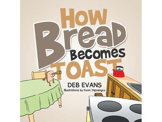 How Bread Becomes Toast