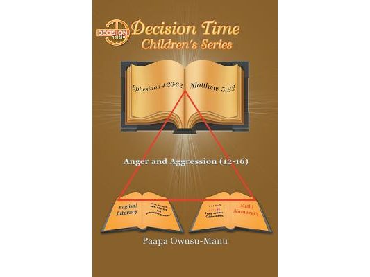 Decision Time Children's Series: Anger and Aggression (12-16)