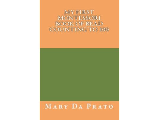 My First Montessori Book of Bead Counting to 100