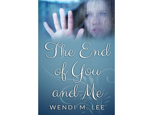 The End of You and Me