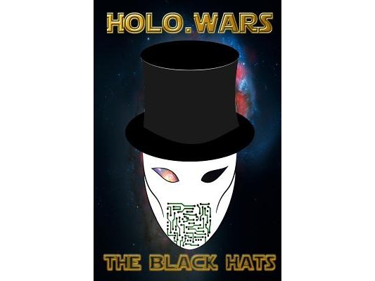 Holo.Wars: The Black Hats