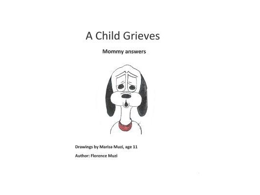 A Child Grieves: Mommy Answers